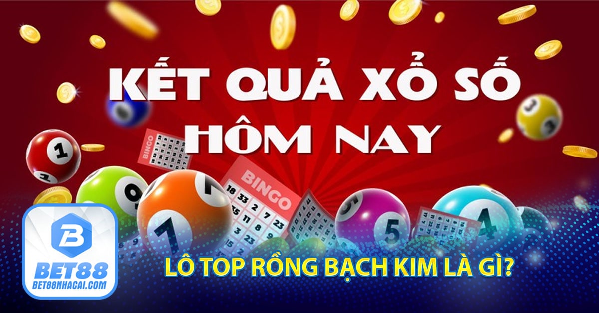 Lô top rồng bạch kim